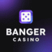 BANGER Casino